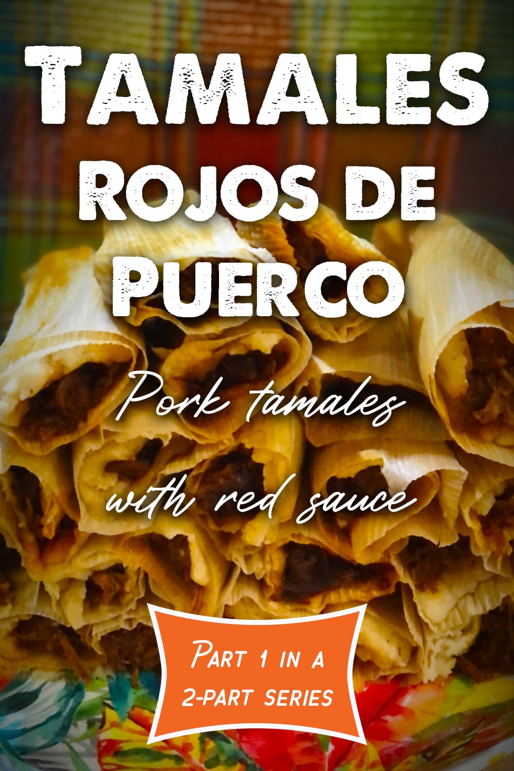 Tamales rojos de puerco