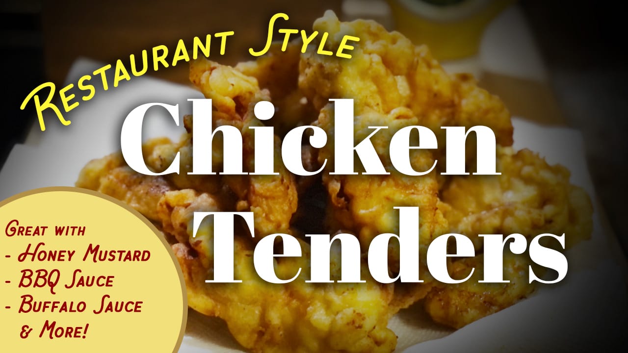 Restaurant Style Chicken Tenders