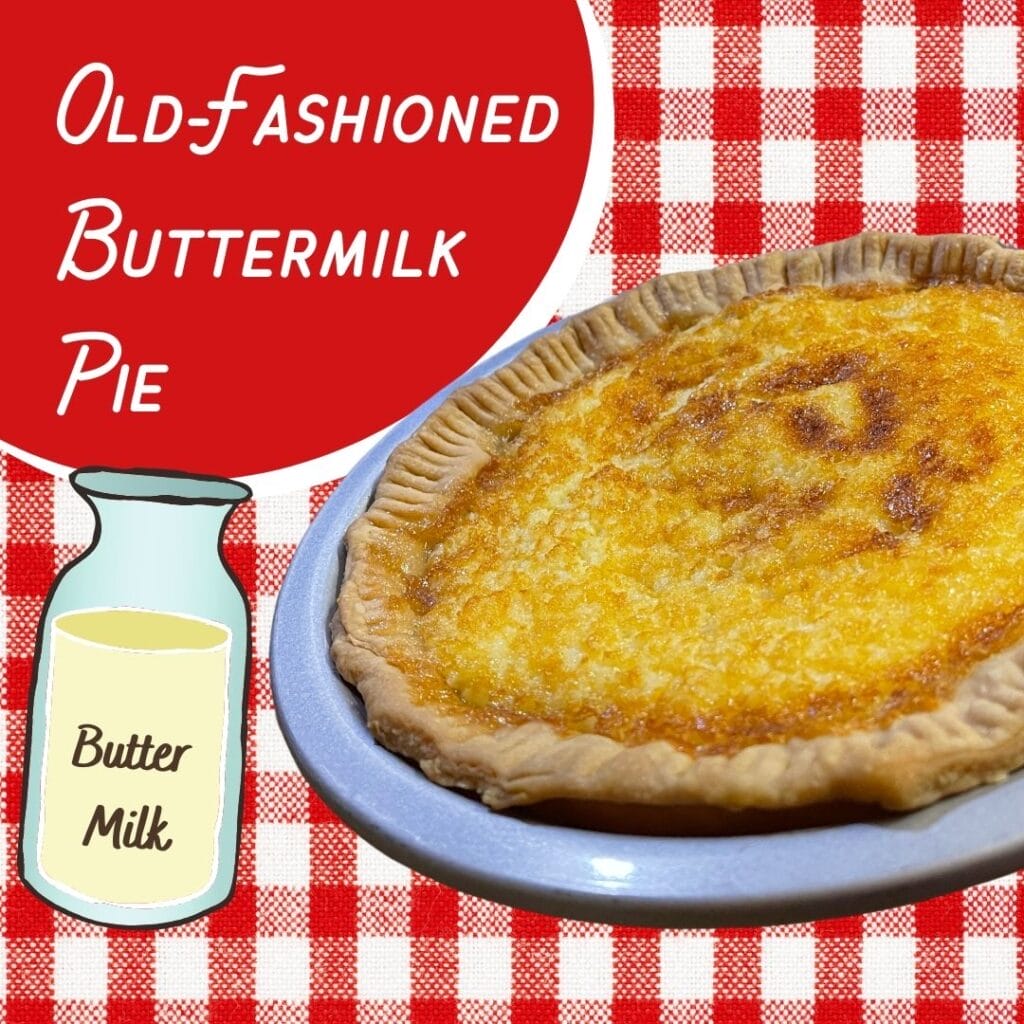 Old Fashioned Buttermilk Pie 1 Old Fashioned Buttermilk Pie Recipe